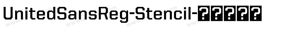 UnitedSansReg-Stencil字体转换