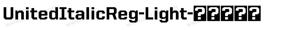 UnitedItalicReg-Light字体转换