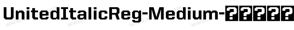 UnitedItalicReg-Medium字体转换