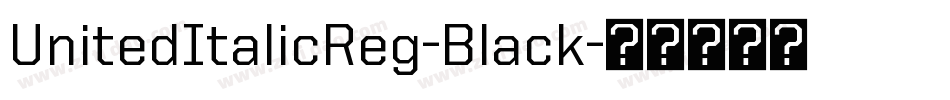 UnitedItalicReg-Black字体转换