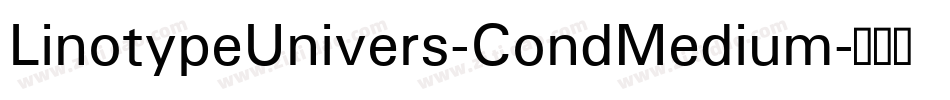 LinotypeUnivers-CondMedium字体转换