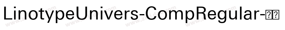 LinotypeUnivers-CompRegular字体转换