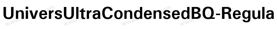 UniversUltraCondensedBQ-Regular字体转换