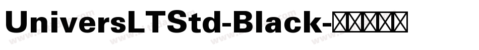 UniversLTStd-Black字体转换