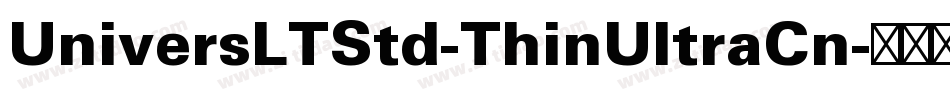 UniversLTStd-ThinUltraCn字体转换