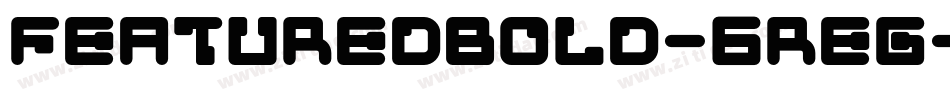 FeaturedBold-6rEg字体转换