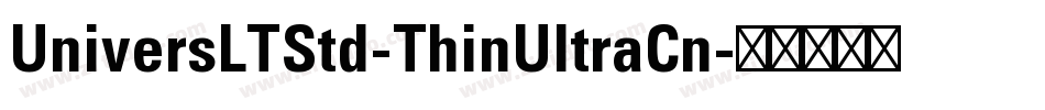 UniversLTStd-ThinUltraCn字体转换