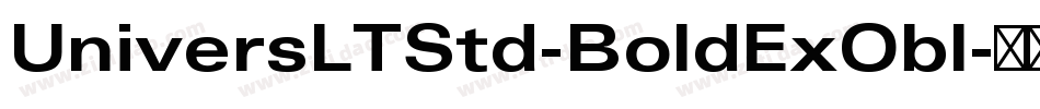 UniversLTStd-BoldExObl字体转换