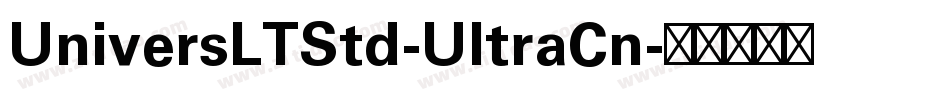 UniversLTStd-UltraCn字体转换