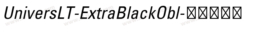 UniversLT-ExtraBlackObl字体转换