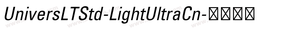 UniversLTStd-LightUltraCn字体转换