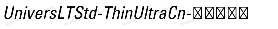 UniversLTStd-ThinUltraCn字体转换