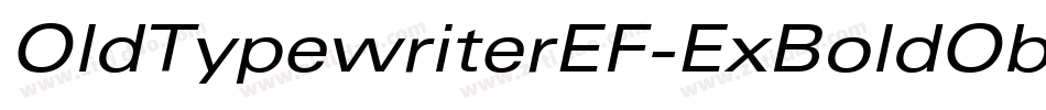 OldTypewriterEF-ExBoldObl字体转换