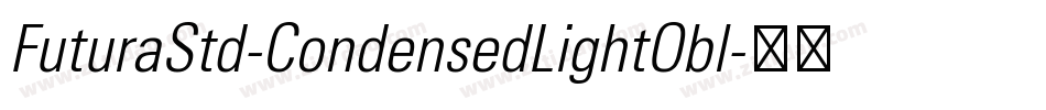 FuturaStd-CondensedLightObl字体转换