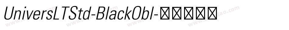 UniversLTStd-BlackObl字体转换