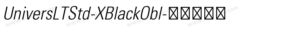 UniversLTStd-XBlackObl字体转换