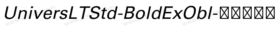 UniversLTStd-BoldExObl字体转换