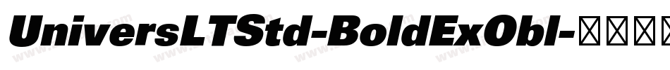 UniversLTStd-BoldExObl字体转换