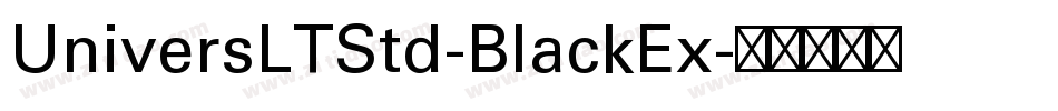 UniversLTStd-BlackEx字体转换
