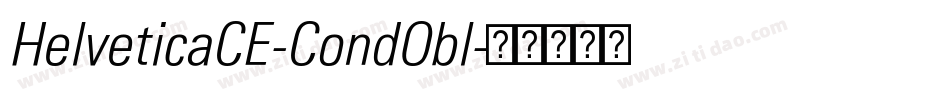 HelveticaCE-CondObl字体转换