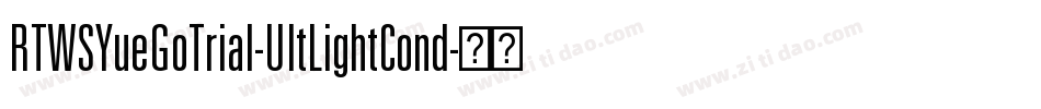 RTWSYueGoTrial-UltLightCond字体转换