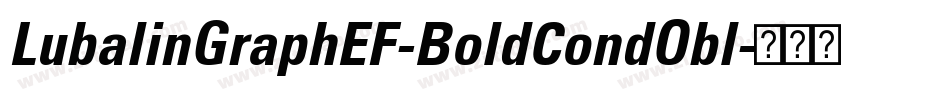 LubalinGraphEF-BoldCondObl字体转换