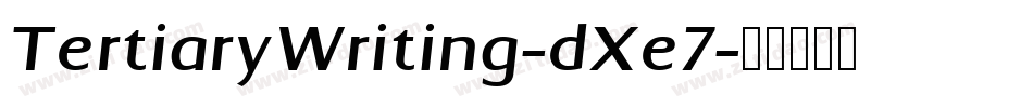 TertiaryWriting-dXe7字体转换