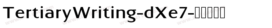 TertiaryWriting-dXe7字体转换