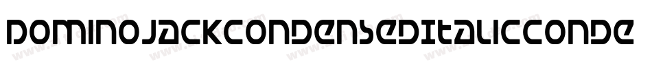 DominoJackCondensedItalicCondensedItalic-RZ0e字体转换
