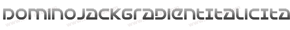 DominoJackGradientItalicItalic-K90e字体转换