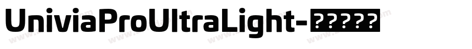 UniviaProUltraLight字体转换