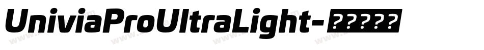 UniviaProUltraLight字体转换