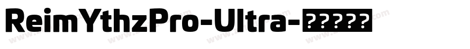 ReimYthzPro-Ultra字体转换