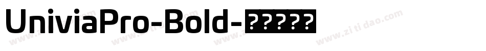 UniviaPro-Bold字体转换