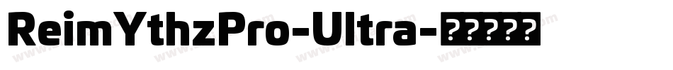ReimYthzPro-Ultra字体转换