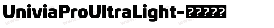 UniviaProUltraLight字体转换
