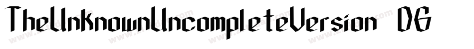 TheUnknownUncompleteVersion-DG50字体转换