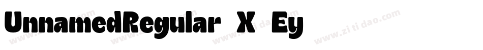 UnnamedRegular-X3Ey9字体转换
