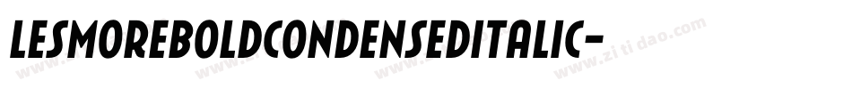 LesmoreBoldCondensedItalic字体转换