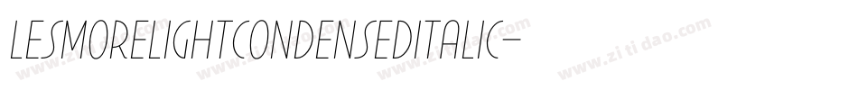 LesmoreLightCondensedItalic字体转换