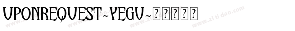 UponRequest-YEgv字体转换