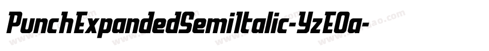 PunchExpandedSemiItalic-YzEOa字体转换