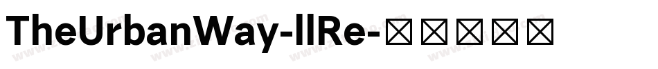 TheUrbanWay-llRe字体转换