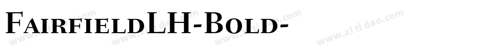 FairfieldLH-Bold字体转换