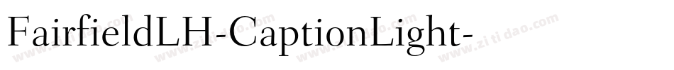 FairfieldLH-CaptionLight字体转换