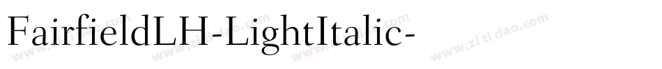 FairfieldLH-LightItalic字体转换
