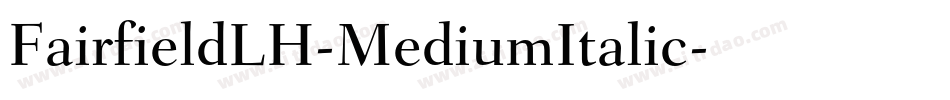 FairfieldLH-MediumItalic字体转换