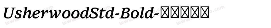 UsherwoodStd-Bold字体转换