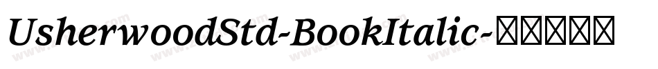 UsherwoodStd-BookItalic字体转换