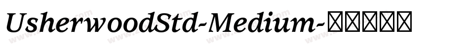 UsherwoodStd-Medium字体转换
